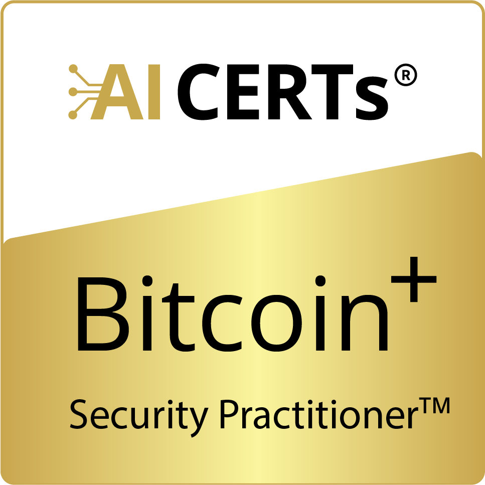 Bitcoin+ Security Practitioner Gold and white AI CERTs Bitcoin+ Security Practitioner certification badge with AI CERTs logo.